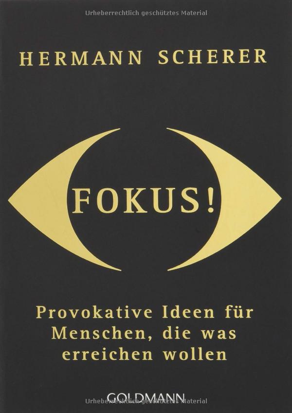 Hermann Scherer: Fokus!